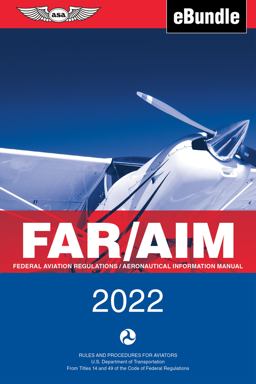 Far/aim 2022 Federal Aviation Regulations/Aeronautical Information Manual (eBundle)  9781644250945 Front Cover