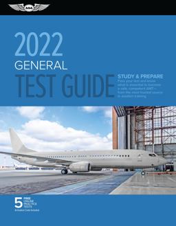 General Test Guide 2022 Pass Your Test and Know What Is Essential to Become a Safe, Competent AMT from the Most Trusted Source in Aviation Training  9781644251492 Front Cover