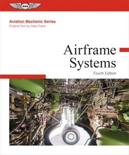 Aviation Mechanic Series Airframe Systems 4th 9781644251744 Front Cover