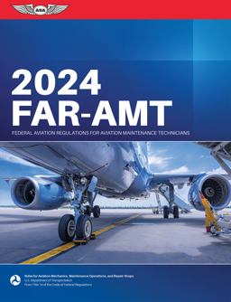 Far-Amt 2024 Federal Aviation Regulations for Aviation Maintenance Technicians  9781644252895 Front Cover