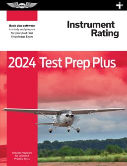 2024 Instrument Rating Test Prep Plus Paperback Plus Software to Study and Prepare for Your Pilot FAA Knowledge Exam 1st 2023 9781644253403 Front Cover