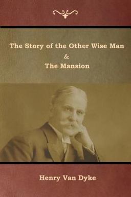 The Story of the Other Wise Man and the Mansion