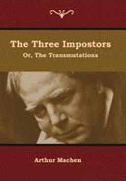 The Three Impostors; or, the Transmutations