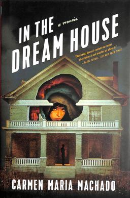In the Dream House A Memoir  9781644450031 Front Cover