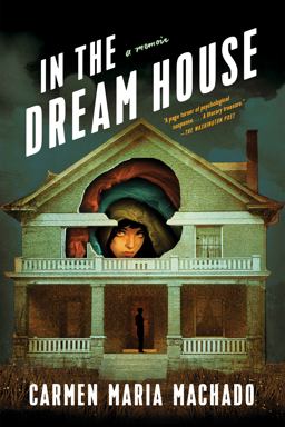 In the Dream House A Memoir  9781644450383 Front Cover