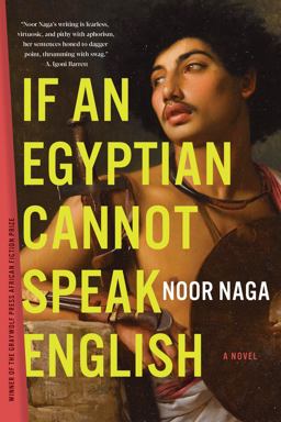 If an Egyptian Cannot Speak English A Novel  9781644450819 Front Cover