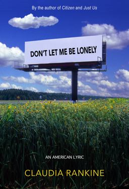 Don't Let Me Be Lonely An American Lyric  9781644452554 Front Cover