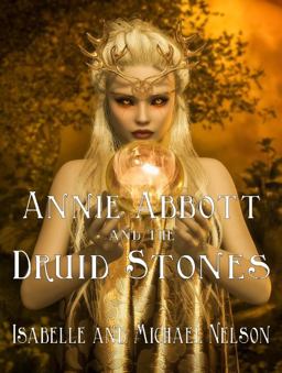 Annie Abbott and the Druid Stones