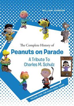 The Complete History of Peanuts on Parade - a Tribute to Charles M. Schulz