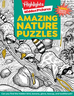 Amazing Nature Puzzles Explore and Discover with over 100 Fun Hidden Pictures Nature Puzzles, Celebrate T He Wonders of Nature with a Nature Activity Book for Kids  9781644728680 Front Cover