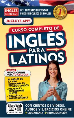 InglÃ©s en 100 dÃ­as. InglÃ©s para Latinos. Nueva EdiciÃ³n / English in 100 Days. the Latino's Complete English Course  9781644731369 Front Cover