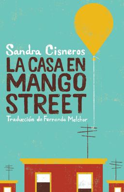 La casa en Mango Street/ The House on Mango Street:  9781644734285 Front Cover
