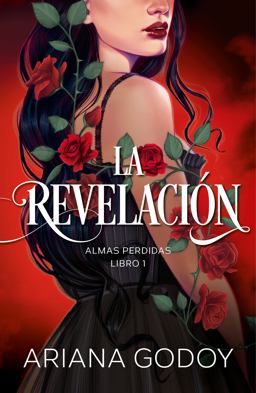 Almas Perdidas Libro 1: la Revelación / the Revelation. Lost Souls, Book 1