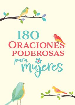 180 Oraciones Poderosas para Mujeres / 180 Powerful Prayers for Women