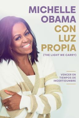 Con Luz Propia / the Light We Carry Con Luz Propia / the Light We Carry