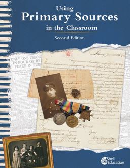 Using Primary Sources in the Classroom 2nd 9781644918968 Front Cover