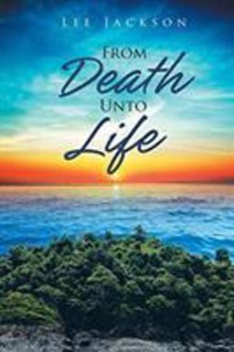 From Death unto Life