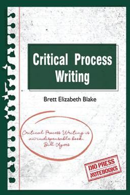 Critical Process Writing Critical Process Writing
