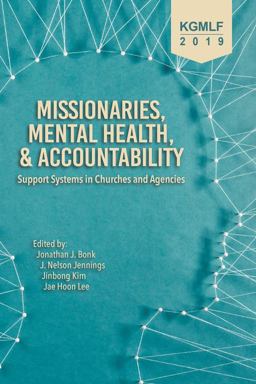 Missionaries, Mental Health, and Accountability Support Systems in Churches and Agencies  9781645082842 Front Cover