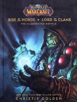 World of Warcraft: Rise of the Horde and Lord of the Clans