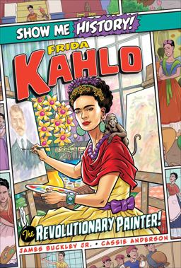 Frida Kahlo: the Revolutionary Painter!