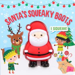 Squeeze and Squeak -  Santa's Squeaky Boots