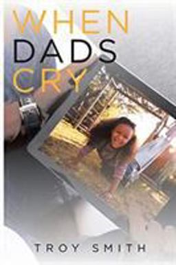 When Dads Cry