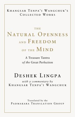 The Natural Openness and Freedom of the Mind