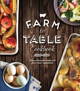 Farm to Table Cookbook