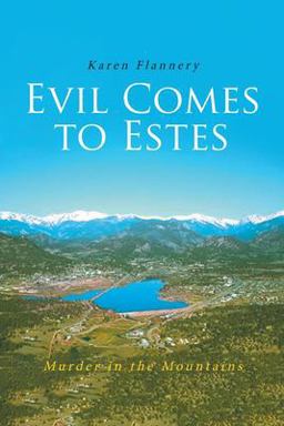 Evil Comes to Estes Murder in the Mountains  9781645598787 Front Cover