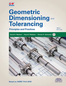 Geometric Dimensioning and Tolerancing Principles and Practices 10th 9781645646433 Front Cover