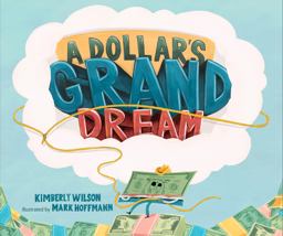 A Dollar's Grand Dream A Dollar's Grand Dream