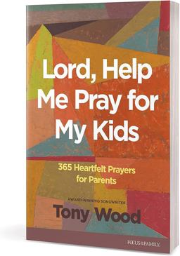 Lord, Help Me Pray for My Kids Lord, Help Me Pray for My Kids