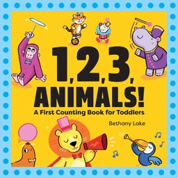 1, 2, 3, Animals! A First Counting Book for Toddlers  9781646115808 Front Cover