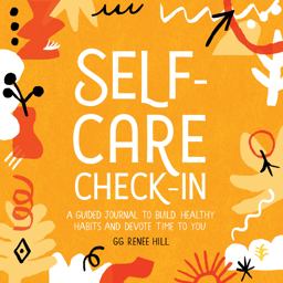 Self-Care Check-In A Guided Journal to Build Healthy Habits and Devote Time to You  9781646116607 Front Cover