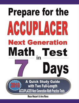 Prepare for the ACCUPLACER Next Generation Math Test in 7 Days