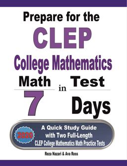 Prepare for the CLEP College Mathematics Test in 7 Days