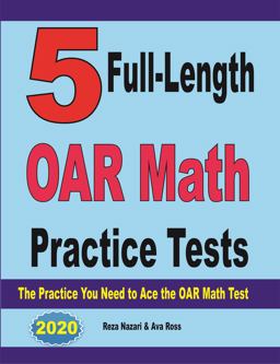 5 Full-Length OAR Math Practice Tests