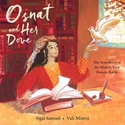 Osnat and Her Dove The True Story of the World's First Female Rabbi  9781646140374 Front Cover