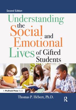 Understanding the Social and Emotional Lives of Gifted Students 2nd 9781646320103 Front Cover
