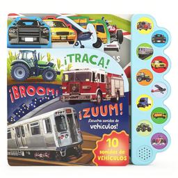 TRACA! BROOM! ZUUM! Escucha Sonidos de Vehiculos! (Spanish Edition)