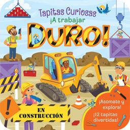 ¡a Trabajar Duro! / Dig (Spanish Edition)