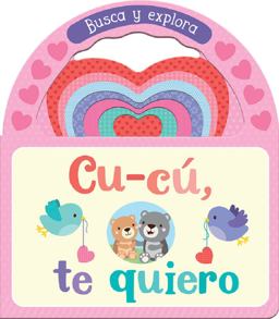 Cu-Cú, Te Quiero / I Love You, Little One (Spanish Edition)
