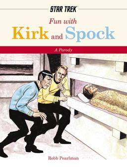 Fun with Kirk and Spock