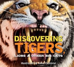 Discovering Tigers, Lions and Other Cats Discovering Tigers, Lions and Other Cats