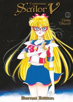 Codename: Sailor V Eternal Edition 2 (Sailor Moon Eternal Edition 12) Codename: Sailor V Eternal Edition 2 (Sailor Moon Eternal Edition 12)