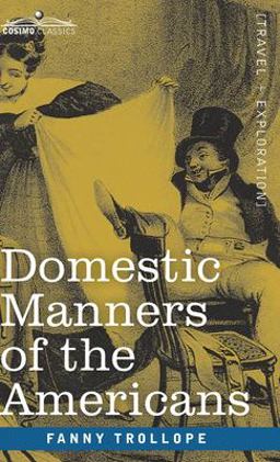 Domestic Manners of the Americans  9781646794317 Front Cover