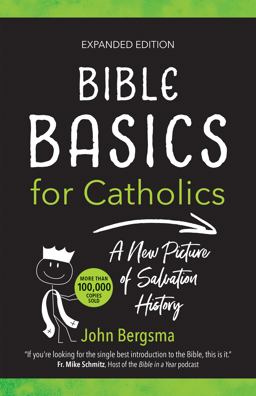 Bible Basics for Catholics (Expanded Edition)
