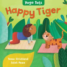 Yoga Tots: Happy Tiger Yoga Tots: Happy Tiger