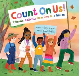 Count on Us!: Climate Activists from One to a Billion  9781646866243 Front Cover